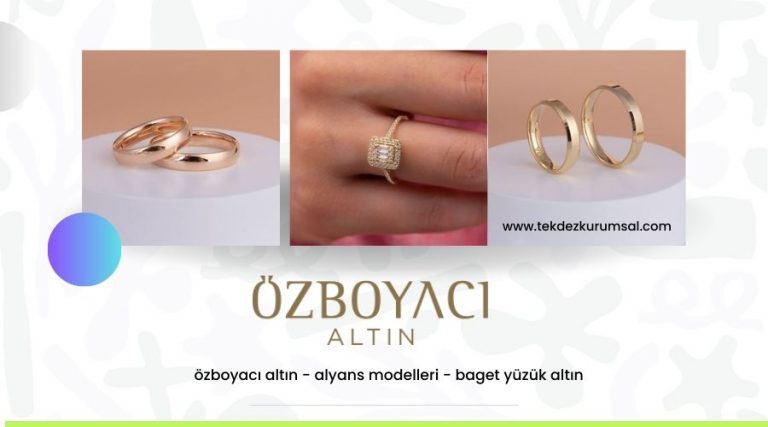 Özboyacı Altın: Zarafetin ve Kalitenin Adresi