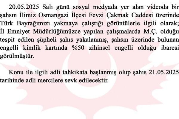 Türk bayrağını yakmaya çalıştığı öne sürülen şüpheli hakkında ‘zihinsel engelli’ açıklaması
