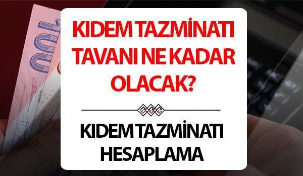 KIDEM TAZMİNATI TAVANI TEMMUZ 2025 HESAPLAMA | Yeni kıdem tazminatı ne kadar olacak, kaç TL’ye çıkacak? 2025 Temmuz kıdem tazminatı tavanı belli oldu mu? Gözler memur maaş zammında!
