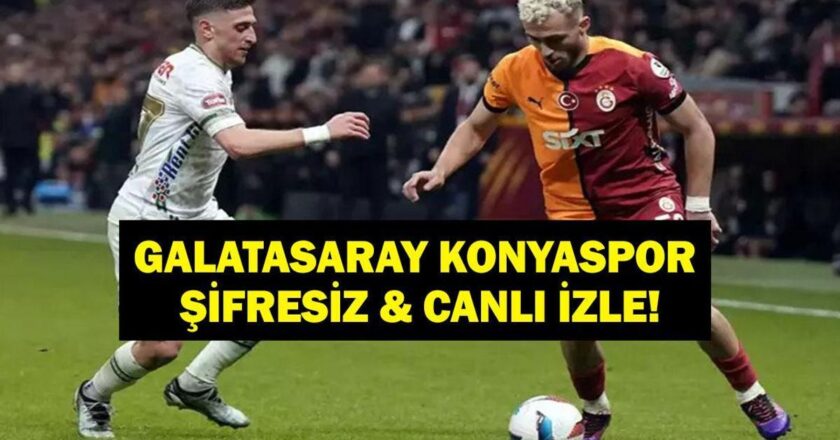 Süper Lig Galatasaray Tümosan Konyaspor Maçı Canlı İzle! İşte İlk 11’ler…