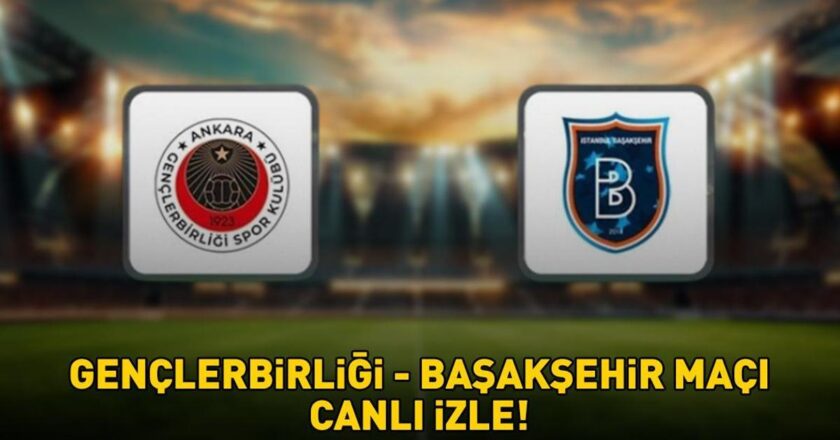 GENÇLERBİRLİĞİ BAŞAKŞEHİR MAÇI BEIN SPORTS 1 CANLI İZLE ŞİFRESİZ! Gençlerbirliği
