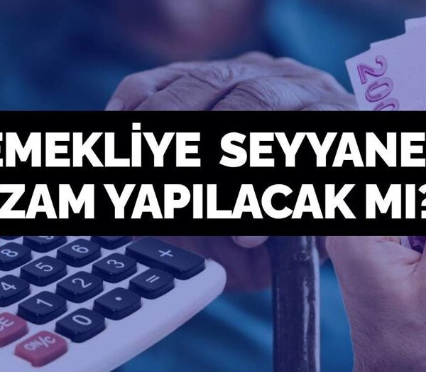 Emekli maaşlarına 2026’da seyyanen zam gelecek mi, ne kadar artacak? En düşük emekli maaşı ne kadar yükselecek?